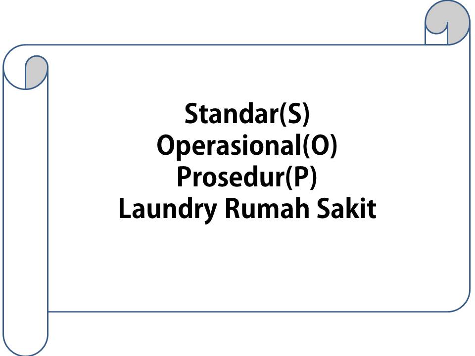 Pedoman Manajemen Linen Di Rs Untuk meningkatkan mutu pelayanan linen di rumah sakit.