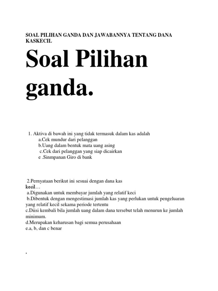 Soal Pilihan Ganda Kas Kecil Beserta Jawaban - Kumpulan Contoh Surat dan  Soal Terlengkap
