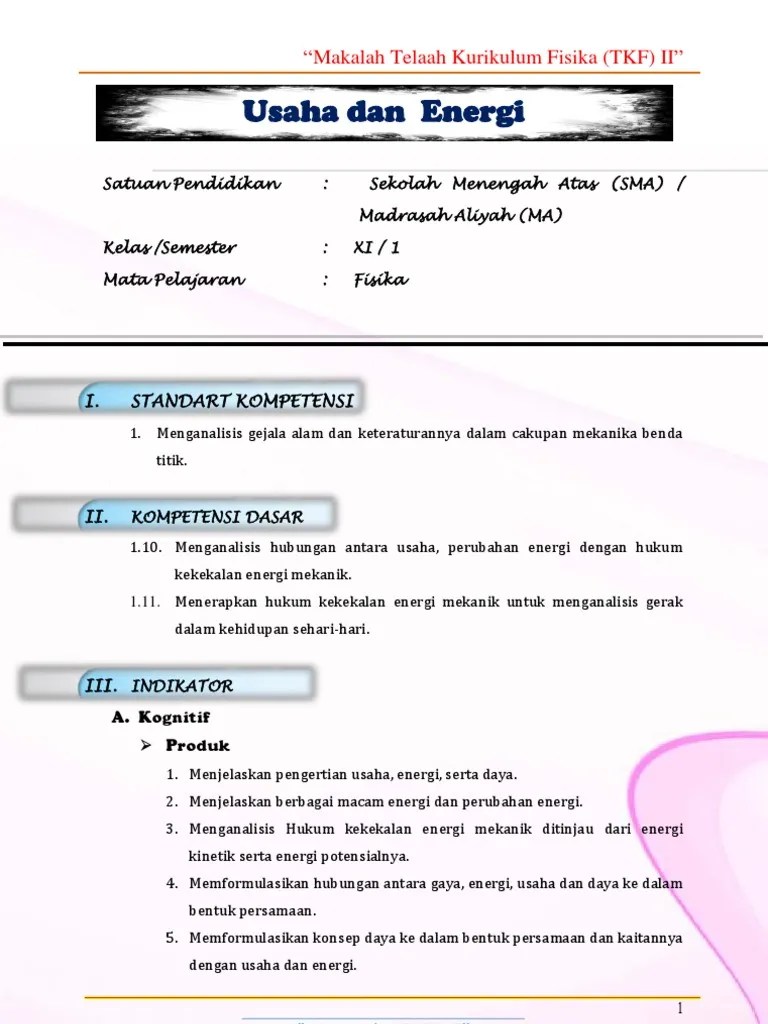 Makalah Energi Dan Usaha Wtot K2 K1 K 14 Persamaan tersebut kini dikenal sebagai teorema Usaha-Energi.