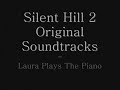 This song is an instrumental. Silent Hill 2 Ost Laura Plays The Piano Youtube