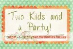 Two Kids and a Party