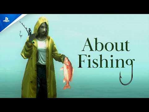 About Fishing - Announcement Trailer | PS5 Games> </a> </div> <div style=