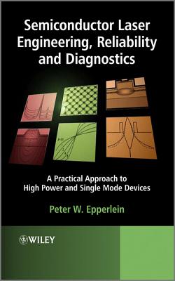 Semiconductor Laser Engineering Reliability And Diagnostics Ebook