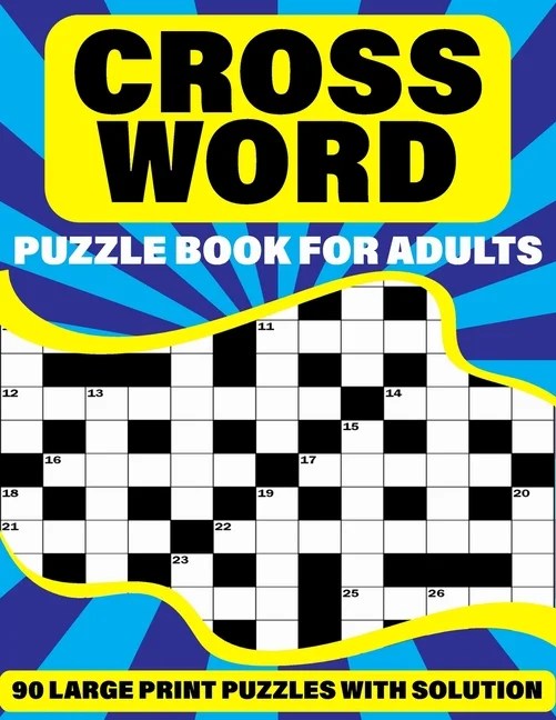 crossword puzzle book for adults leisure enjoying 90 large print crossword puzzles with solutions for parents and grandparents as a best gift paperback walmart com
