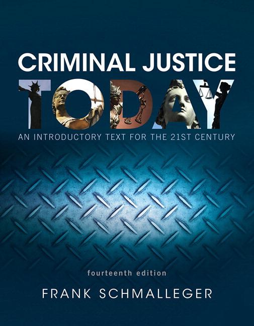 Test Bank For Criminal Justice Today An Introductory Text For The 21st Century 16th Edition Test And Solution An Introductory Text for the 21st Century 14th Edition Student Study Guide for Criminal Law Today.