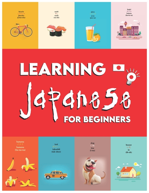 learning japanese for beginners first words for everyone learn japanese for kids learn japanese for adults learn japanese beginners book japanese learning workbook learn japanese phrases paperback walmart com