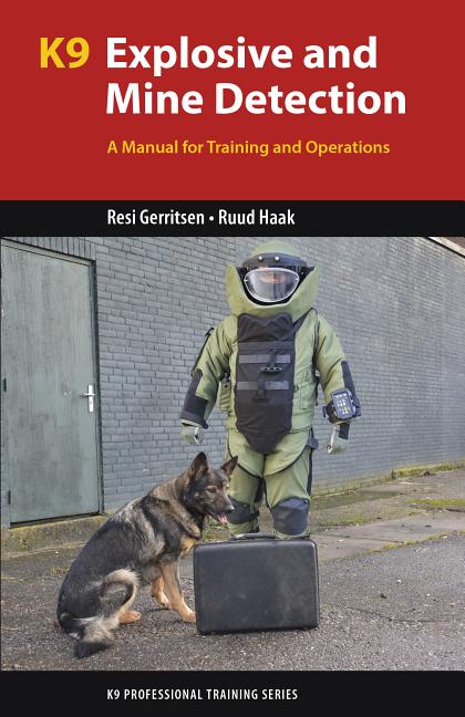 A replacement parts list for your delux grain dryer. K9 Professional Training K9 Explosive And Mine Detection A Manual For Training And Operations Paperback Walmart Com