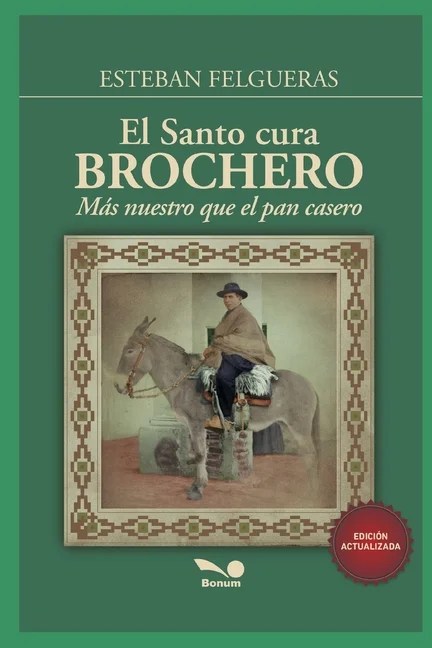 12/03/2022 · en la localidad de villa cura brochero, provincia de córdoba se realizará, desde el viernes 25 al 1 de marzo, el 6º fito carnaval solidario. El Santo Cura Brochero Mas Nuestro Que El Pan Casero Paperback Walmart Com Walmart Com
