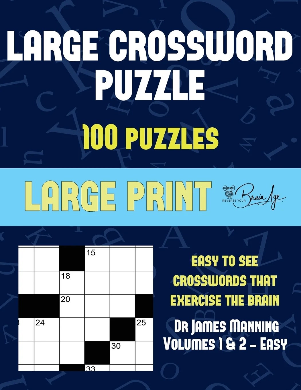 large crossword puzzle vols 1 2 easy large print game book with 100 crossword puzzles one crossword game per two pages all crossword puzzles come with solutions makes a
