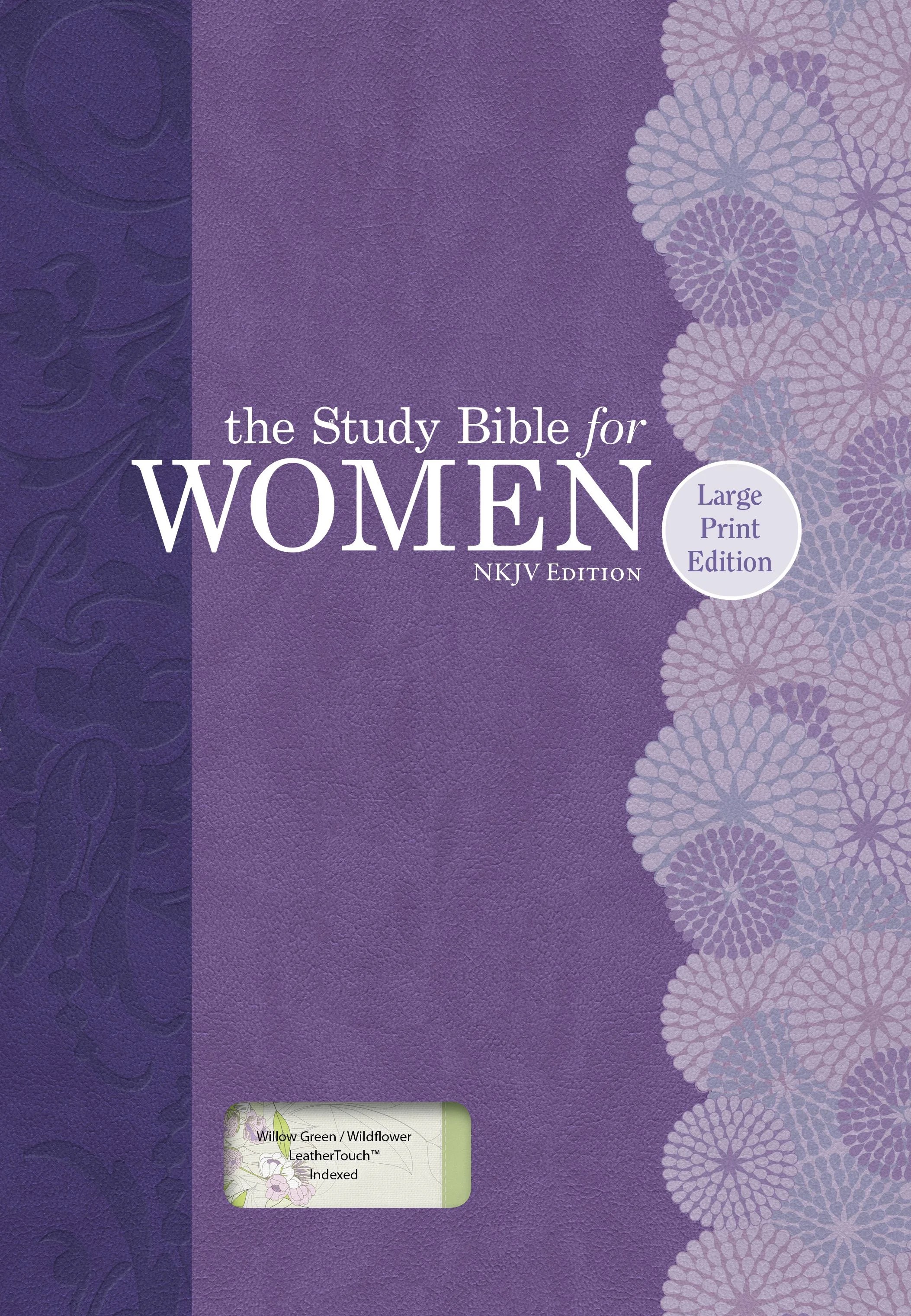 the study bible for women nkjv large print edition willow green