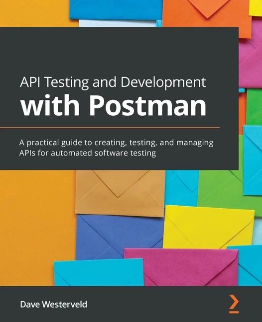 Api Testing And Development With Postman A Practical Guide To Creating Testing And Managing - Premium Minimal Illustration Gallery - Full HD