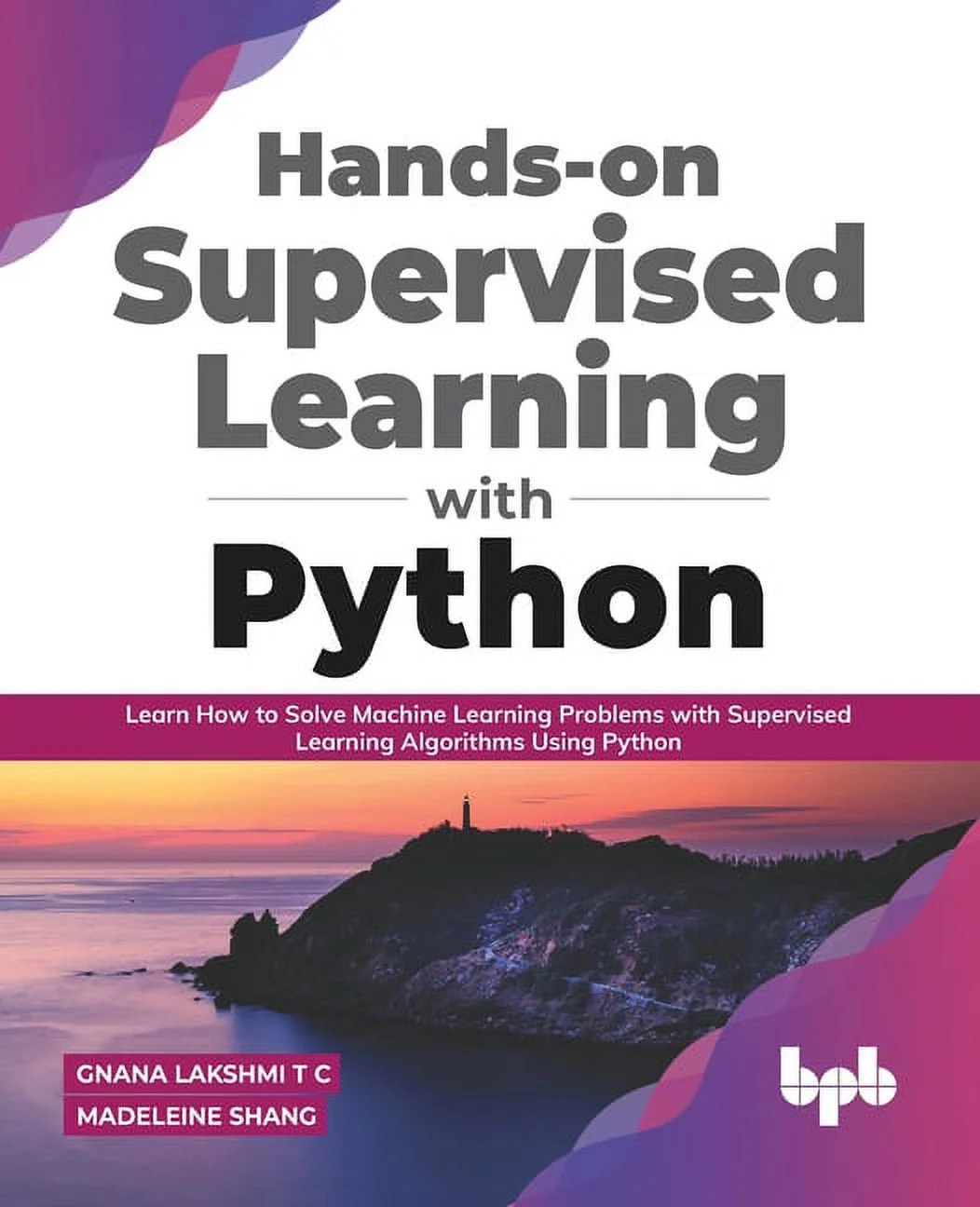 Hands On Supervised Learning With Python Learn How To Solve Machine - Premium Light Art Gallery - High Resolution