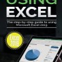 Using Microsoft Office Using Excel 2019: The Step-by-step Guide To ...