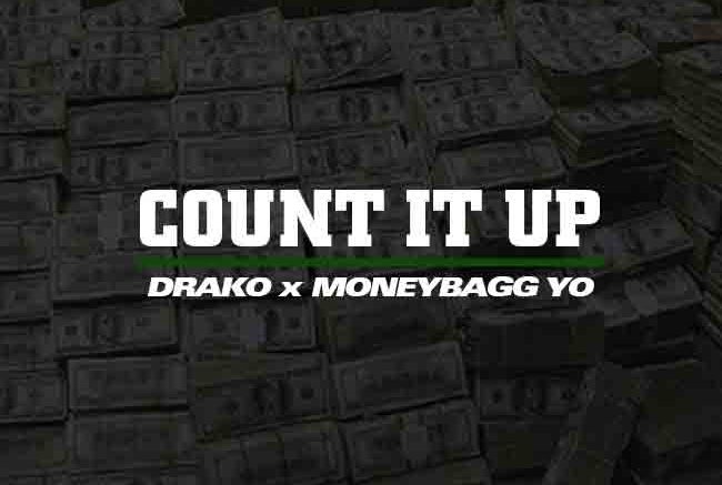 (Music) @Drakosquad + @MoneyBaggYo – Count It Up