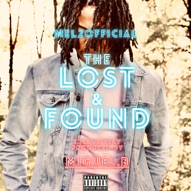 Stream: Mel2Official Drops “The Lost & Found” Project