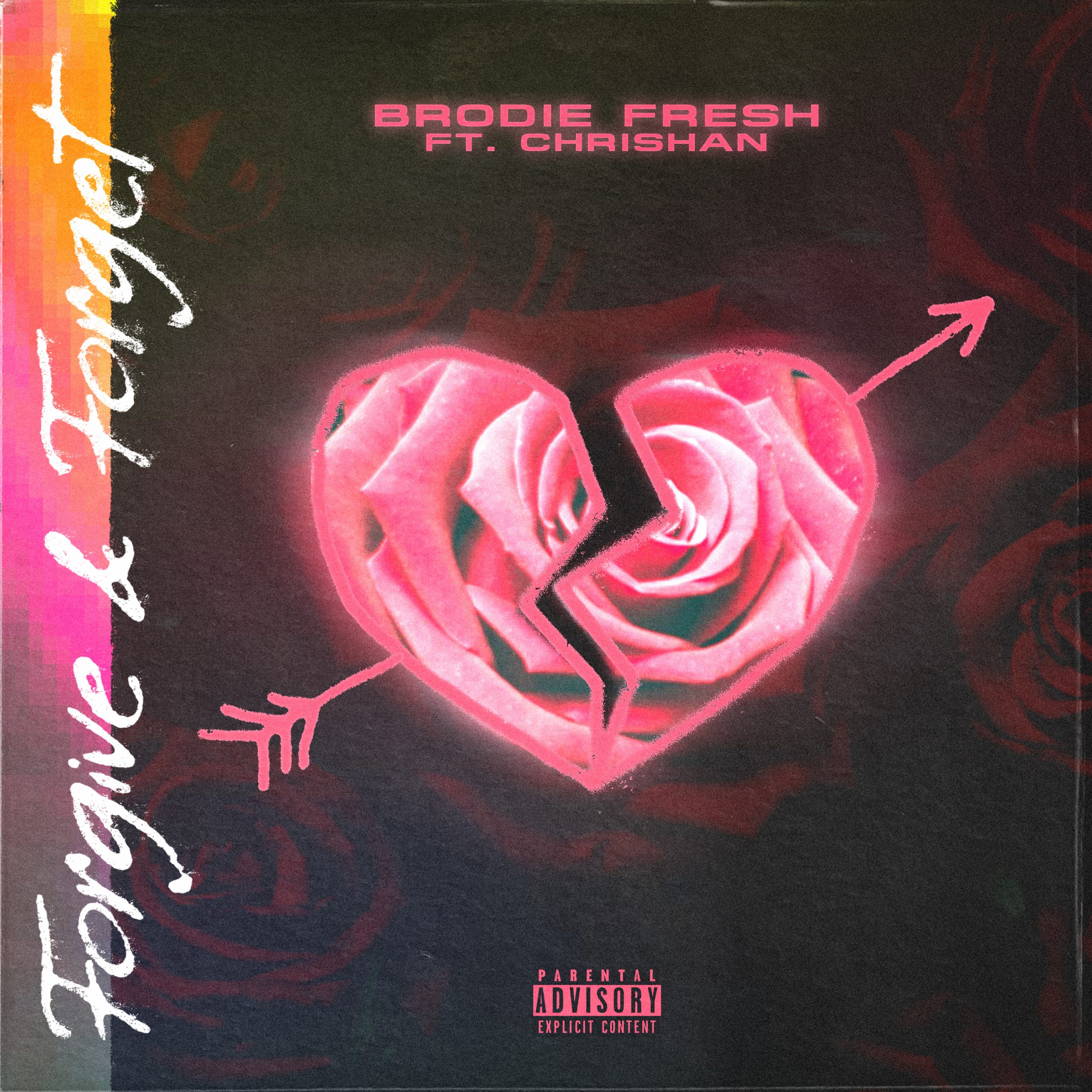 Brodie Fresh x Chrishan – “Forgive & Forget”