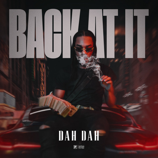 Dah Dah – “Back At It” (Music Video)