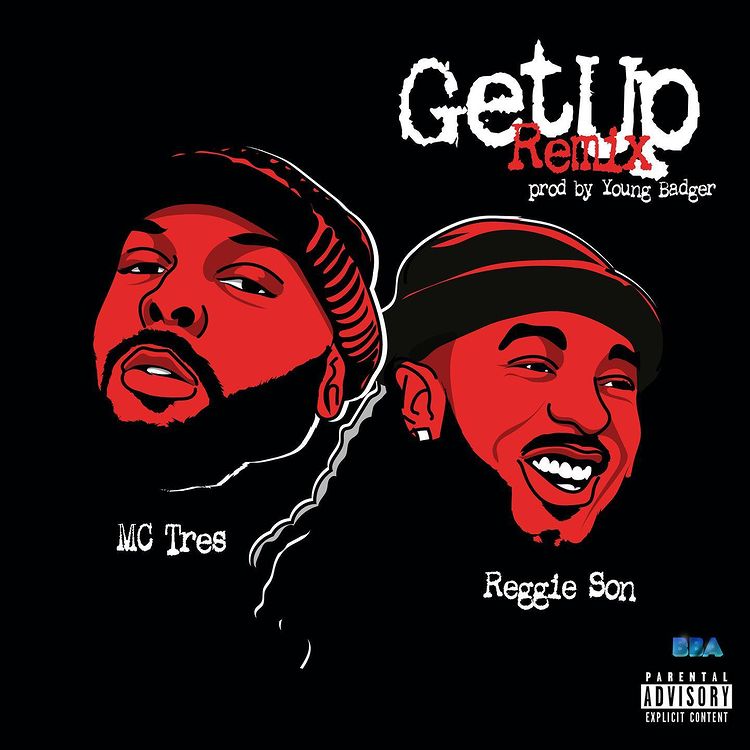 Mc Tres ft. Reggie Son – “Get Up” (Remix)
