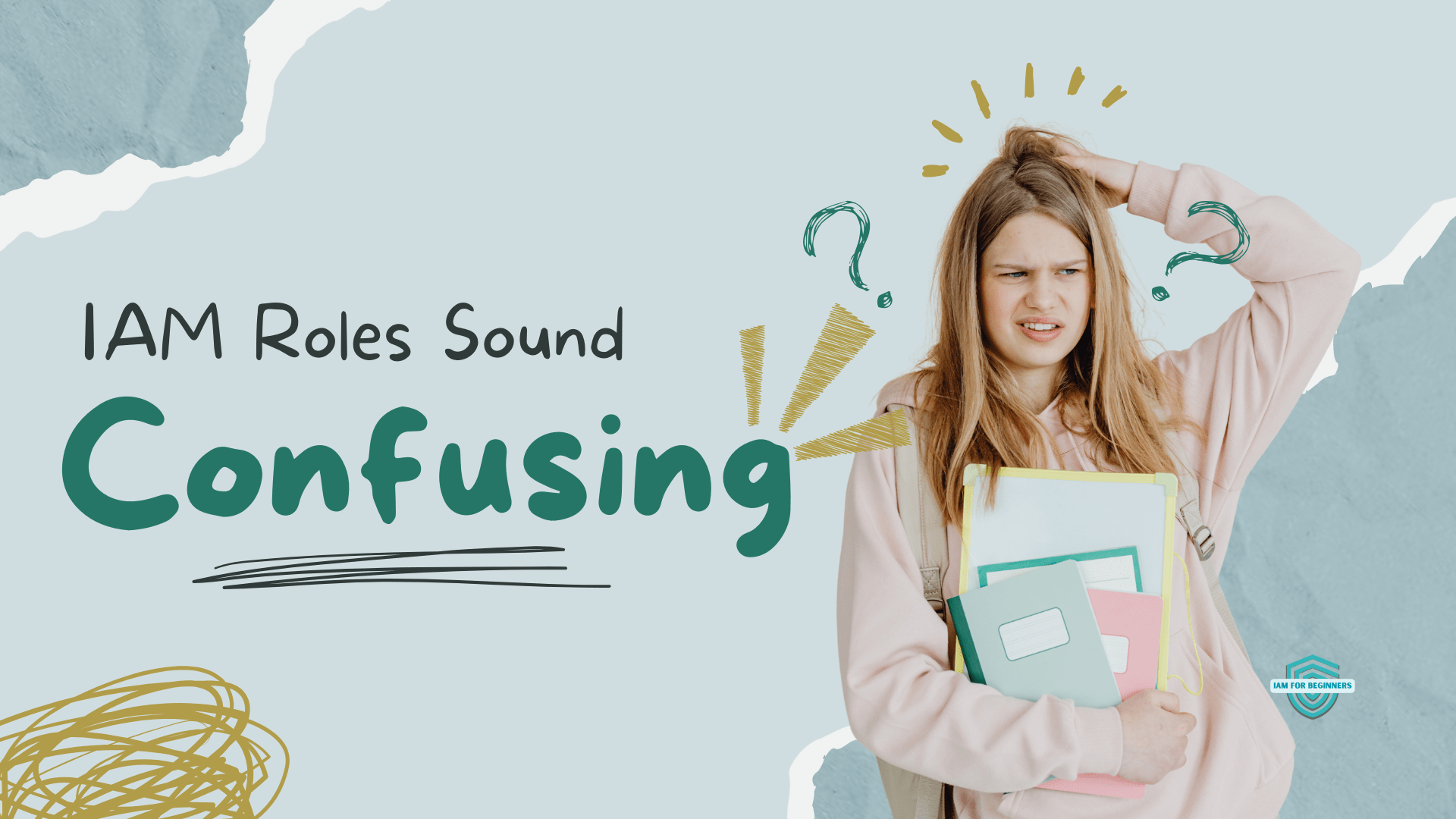 IAM Roles sound Confusing?