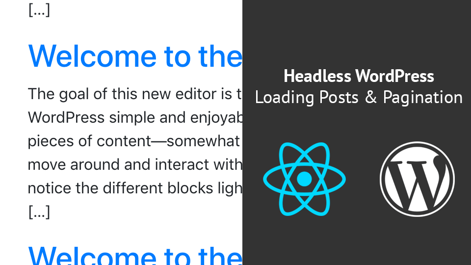 With headless wordpress, however, hackers no longer can access the backend. Headless Wordpress Loading Posts Pagination Igor Benic