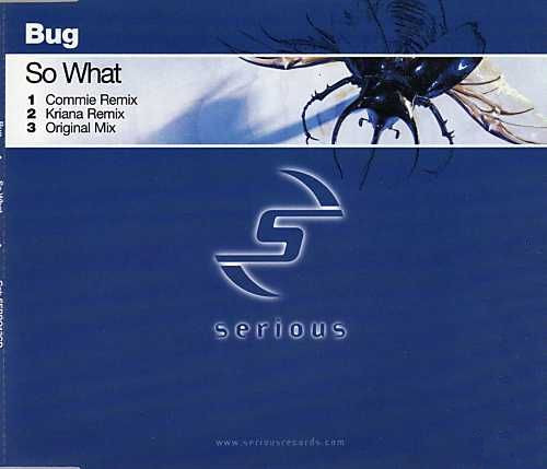 Bug - So What