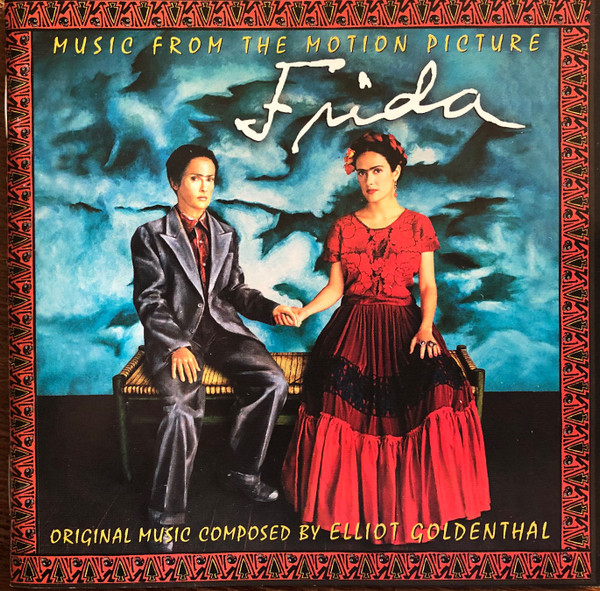 Elliot Goldenthal - Frida (Music From The Motion Picture Soundtrack)