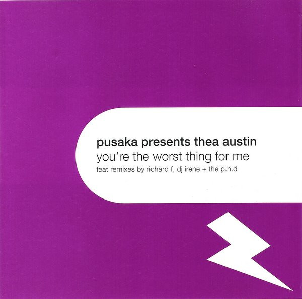 Pusaka Presents Thea Austin - You’re The Worst Thing For Me
