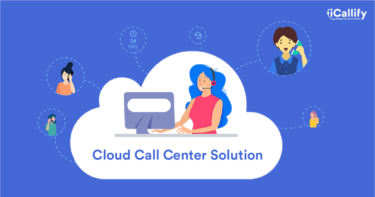 Top Reasons to Use a Cloud Call Center Solution