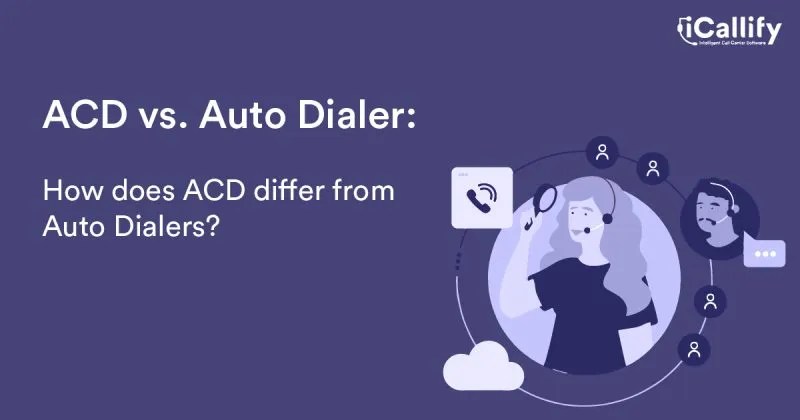 ACD vs Auto dialer