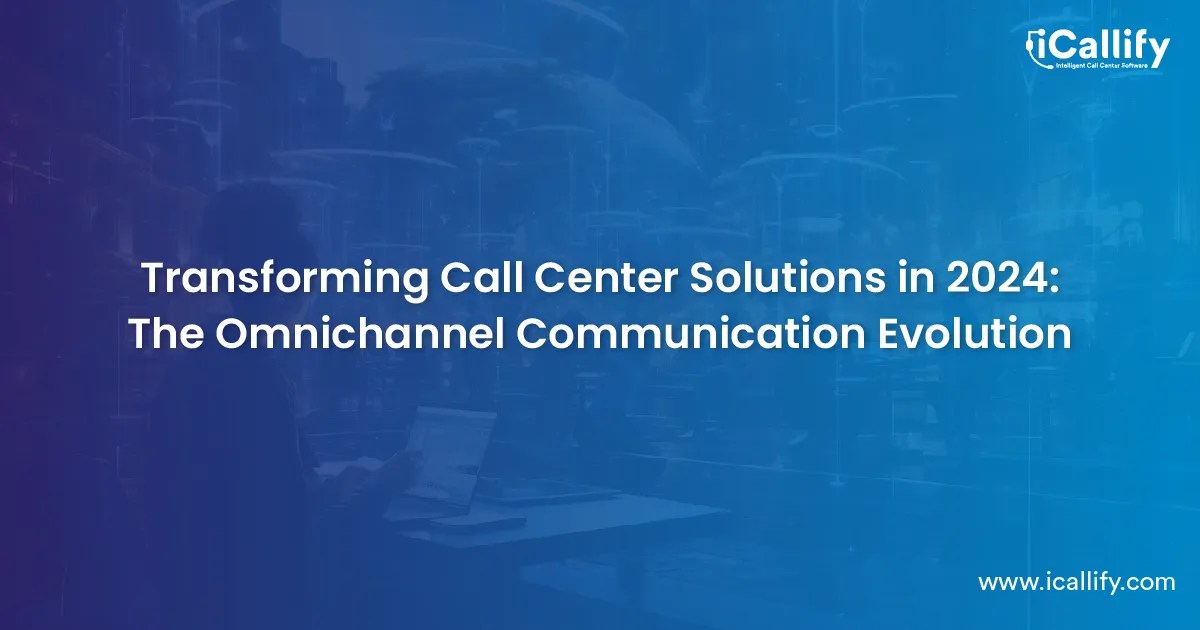 Omnichannel Call Center