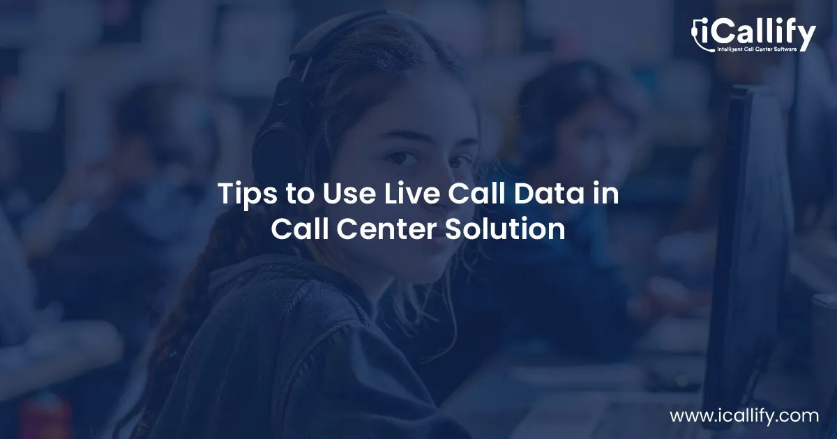 Live Call Data in Call Center Software