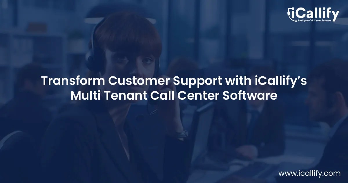 Multi Tenant Call Center Software