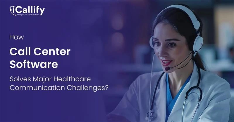 Call Center Software for Healthcare