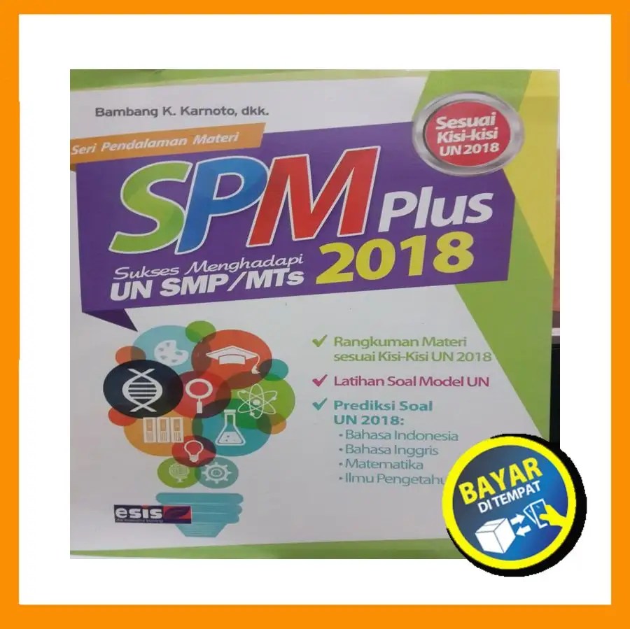 Thank you for downloading prediksi soal un ipa smp 2018 ikiguru com. Cod Buku Sekolah Spm Plus Kisi Kisi Un Smp Mts 2018 Best Seller Lazada Indonesia