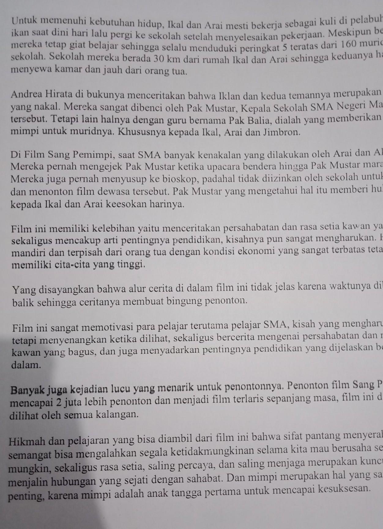 Akibatnya kegiatan belajar dan bekerja pun . 1 Jelaskan Menurut Pendapat Kalian Tentang Teks Ulasan Film Sang Pemimpi 2 Gambarkan Menurut Brainly Co Id