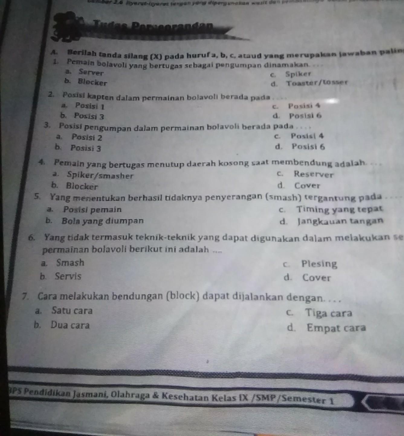 Set upper bertugas sebagai pengumpan bola kepada teman. Berilah Tanda Silang U Pada Huruf A B C Ataud Yang Merupakan Jawaban Palingpemain Bolavoli Yang Brainly Co Id