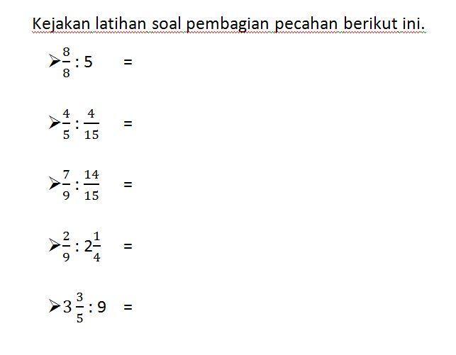 Kerjakan latihan soal pembagian pecahan berikut ini - Brainly.co.id