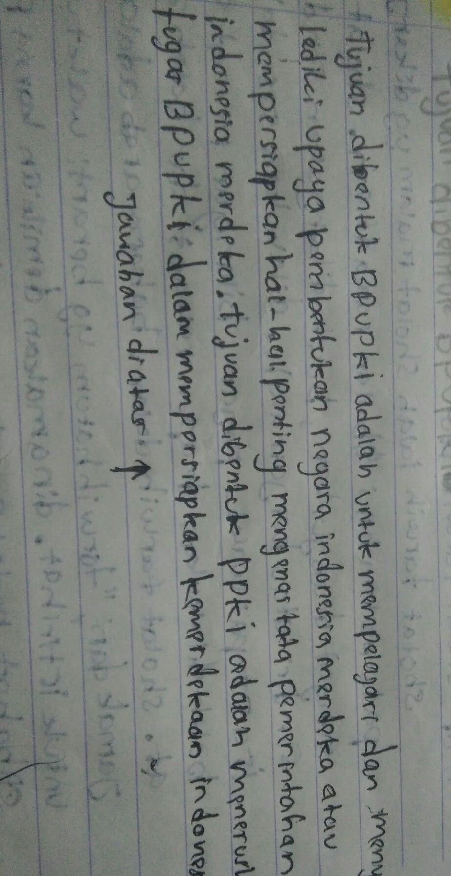 Tujuan dibentuknya bpupki adalah