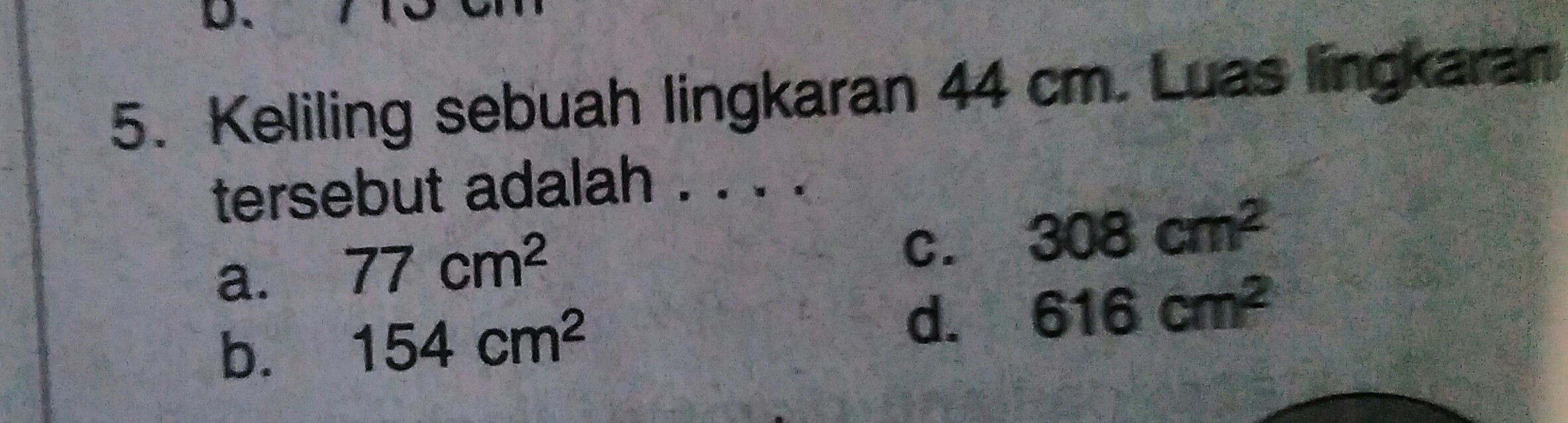 Rumus luas lingkaran adalah l = π × r². Keliling Sebuah Lingkaran 44cm Brainly Co Id