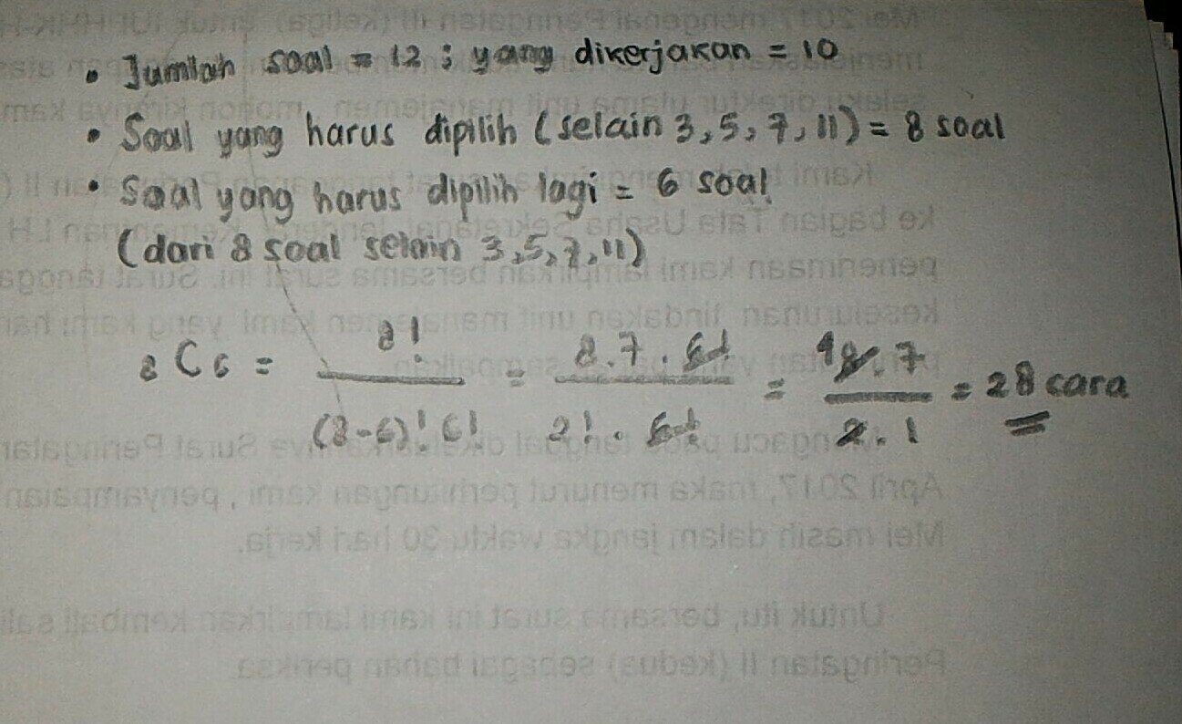Seorang siswa diwajibkan mengerjakan 8 dari 10 soal, tetapi nomor 1 sampai 4 wajib dikerjakan. Seorang Siswa Yang Bernama Edo Diminta Mengerjakan 10 Soal Dari 12 Soal Yang Tersedia Jika Soal Brainly Co Id
