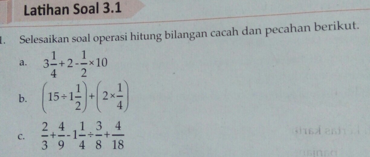 Jadi Aku Udah Kasih Fotonya Selesaikan Soal Operasi Hitung Bilangan Cacah Dan Campuran Berikut Brainly Co Id Contoh Soal Bilangan Bulat Dan Pecahan Kelas 7 - SkuylahhuSoal soal matematika 2 bilangan bulat 1. Jadi Aku Udah Kasih Fotonya Selesaikan Soal Operasi Hitung Bilangan Cacah Dan Campuran Berikut Brainly Co Id Pengertian Bilangan Pecahan Soal dan pembahasan operasi hitung bilangan pecahan.
