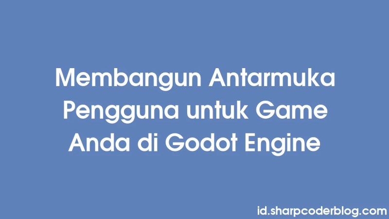 Building User Interfaces For Your Games In Godot Engine Sharp Coder Blog - Download Elegant Vintage Picture | Retina