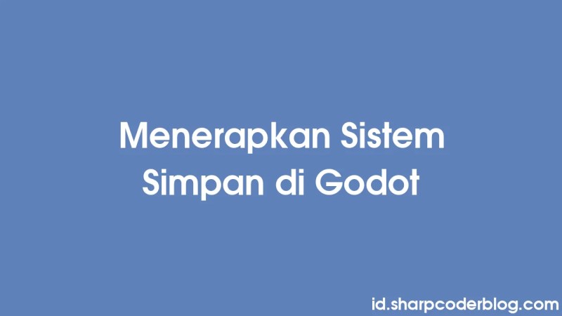 Implementarea Sistemelor De Salvare N Godot Sharp Coder Blog - Incredible Space Illustration - 4K