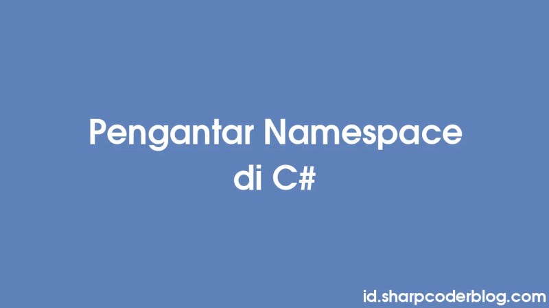 Introduction To Namespaces In C Sharp Coder Blog - Premium Gradient Art Gallery - 8K