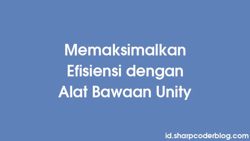 Maximizing Efficiency With Unity S Built In Tools Sharp Coder Blog - Dark Photos - Modern 4K Collection