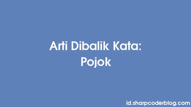 Arti Dibalik Kata Persegi Sharp Coder Blog - Professional HD Minimal Arts | Free Download