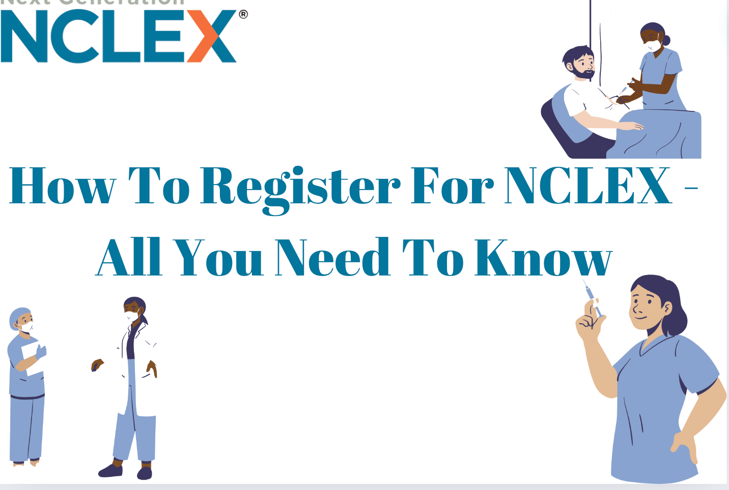 How To Register For NCLEX – All You Need To Know