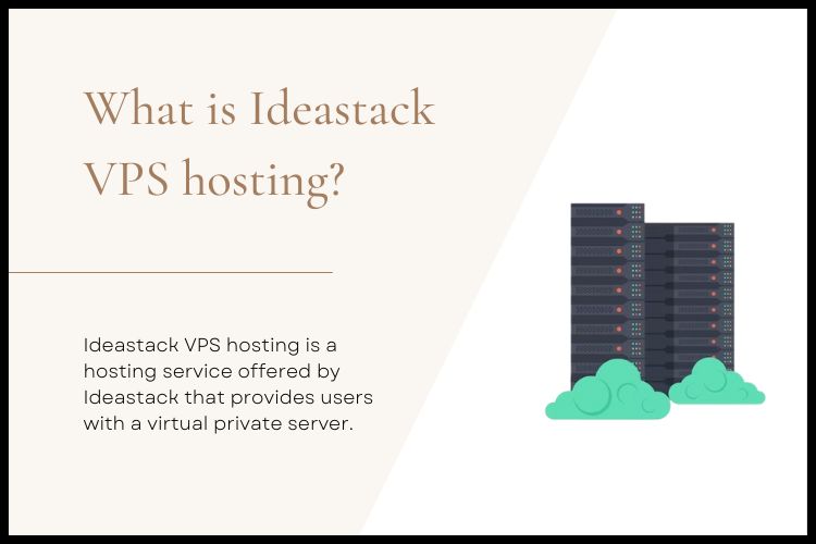 What is Ideastack VPS hosting?