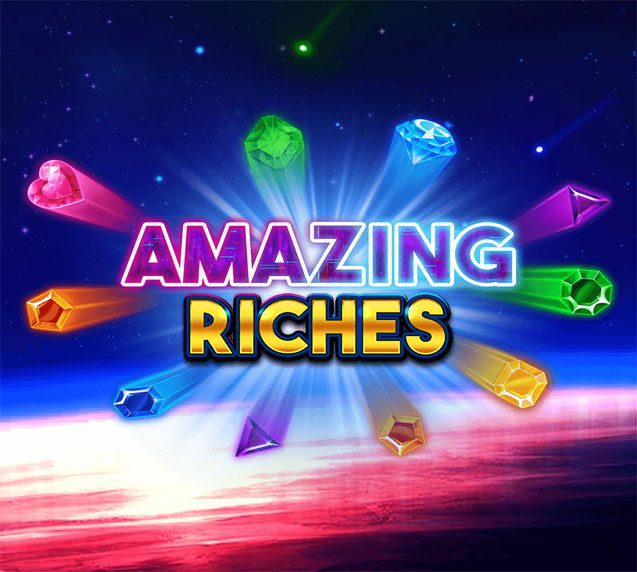 Amazing Riches