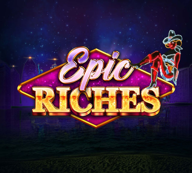 Epic Riches